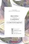 Recipes from the Garden of Contentment: Yuan Mei's Manual of Gastronomy By Yuan Mei, Sean J. S. Chen (Translator), Nicole Mones (Foreword by) Cover Image