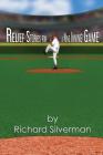 Relief Stories for a Nine Inning Game By Richard Silverman Cover Image