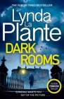 Dark Rooms (A Jane Tennison Thriller) By Lynda La Plante Cover Image