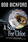 A Song for Chloe By Bob Bickford Cover Image