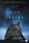 The Wild Inside: A Novel By Jamey Bradbury Cover Image