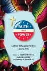 Faith and Power: Latino Religious Politics Since 1945 Cover Image