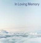 Memorial Guest Book (Hardback cover): Memory book, comments book, condolence book for funeral, remembrance, celebration of life, in loving memory fune By Lulu and Bell Cover Image