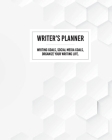 Writer's Planner - Writing Goals, Social Media Goals, Organize Your Writing Life. By Barb Drozdowich Cover Image