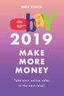 Ebay 2019: Make More Money Cover Image