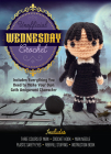 Unofficial Wednesday Crochet: Create Your Own Gothic Amigurumi  Doll By Katalin Galusz Cover Image