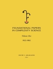 Foundational Papers in Complexity Science: Volume I Cover Image