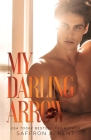 My Darling Arrow By Saffron A. Kent Cover Image