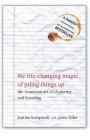 The Life-Changing Magic of Piling Things Up: The American Art of Cluttering and Hoarding By Jason Liller, Katrina Karapandi Cover Image