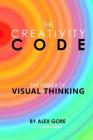 The Creativity Code: The Power of Visual Thinking Cover Image
