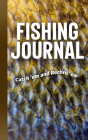 Fishing Journal: Catch 'em and Record 'em Cover Image