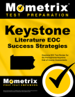 Keystone Literature Eoc Success Strategies Study Guide: Keystone Eoc Test Review for the Pennsylvania Keystone End-Of-Course Assessments By Mometrix High School English Test Team (Editor) Cover Image