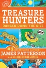 Treasure Hunters: Danger Down the Nile By James Patterson, Chris Grabenstein, Juliana Neufeld (Illustrator), Bryan Kennedy (Read by) Cover Image