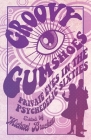 Groovy Gumshoes: Private Eyes in the Psychedelic Sixties Cover Image