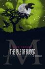 The Isle of Blood (The Monstrumologist #3) By Rick Yancey Cover Image