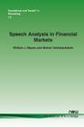 Speech Analysis in Financial Markets (Foundations and Trends in Accounting) By William J. Mayew, Mohan Venkatachalam Cover Image