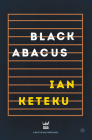 Black Abacus By Ian Keteku Cover Image