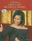 Celebrating First Lady Michelle Obama in Pictures (Obama Family Photo Album) By Jane Katirgis Cover Image