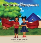 Our Unseen Superpowers By Deja Hall, Ibrahim Yousef (Illustrator) Cover Image