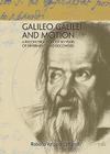 Galileo Galilei and Motion: A Reconstruction of 50 Years of Experiments and Discoveries By Roberto Vergara Caffarelli Cover Image