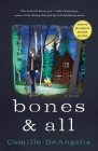 Bones & All: A Novel Cover Image