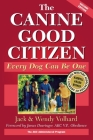 The Canine Good Citizen: Every Dog Can Be One By Jack Volhard, Wendy Volhard Cover Image