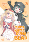Kuma Kuma Kuma Bear (Light Novel) Vol. 3 Cover Image