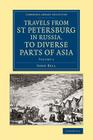 Travels from St Petersburg in Russia, to Diverse Parts of Asia By John Bell Cover Image