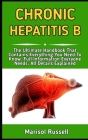 Chronic Hapatitis B: Essential Guide To Diagnose, Prevent And Treat Chronic Hepatitis Diseases By Marisol Russell Cover Image
