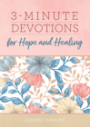 3-Minute Devotions for Hope and Healing By JoAnne Simmons Cover Image