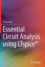 Essential Circuit Analysis Using Ltspice(r) By Farzin Asadi Cover Image