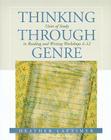 Thinking Through Genre: Units of Study in Reading and Writing Workshops Grades 4-12 By Heather Lattimer Cover Image