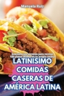 Latinísimo Comidas Caseras de América Latina Cover Image