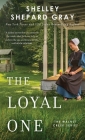 The Loyal One (Walnut Creek Series, The #2) By Shelley Shepard Gray Cover Image