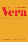 Vera: Ambition on Fleek By Vera Worthy Cover Image