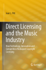 Direct Licensing and the Music Industry: How Technology, Innovation and Competition Reshaped Copyright Licensing Cover Image