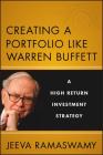 Creating a Portfolio Like Warren Buffett: A High Return Investment Strategy By Jeeva Ramaswamy Cover Image