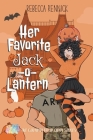 Her Favorite Jack-O-Lantern By Rebecca Rennick Cover Image