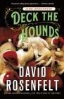 Deck the Hounds: An Andy Carpenter Mystery (An Andy Carpenter Novel #18) By David Rosenfelt Cover Image