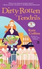 Dirty Rotten Tendrils: A Flower Shop Mystery By Kate Collins Cover Image