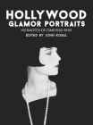 Hollywood Glamor Portraits: 145 Photos of Stars 1926-1949 By John Kobal (Editor) Cover Image