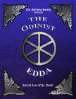 The Odinist Edda: Sacred Lore of the North By The Norroena Society Cover Image
