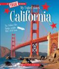 California (A True Book: My United States) (A True Book (Relaunch)) By Lauren Newman Cover Image
