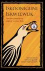 Iskooniguni Iskweewuk: The Rez Sisters in Its Original Version: Cree Cover Image