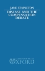 Disease and the Compensation Debate By Jane Stapleton Cover Image
