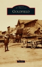 Goldfield (Images of America) Cover Image