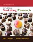 Exploring Marketing Research (with Qualtrics Printed Access Card) By Barry J. Babin, William G. Zikmund Cover Image