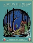 A Life in the Woods: A Coloring Book Inspired by Thoreau's Transcendental Philosophy Cover Image