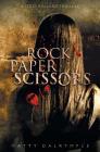 Rock Paper Scissors: A Lizzy Ballard Thriller (Lizzy Ballard Thrillers #1) By Matty Dalrymple Cover Image