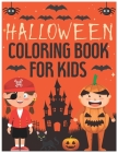 Halloween Coloring Book For Kids: Happy Halloween Coloring Book For Children: Boys, Girls and Toddlers (Holiday Coloring Book) By Soufiane's Coloring Publisher Cover Image